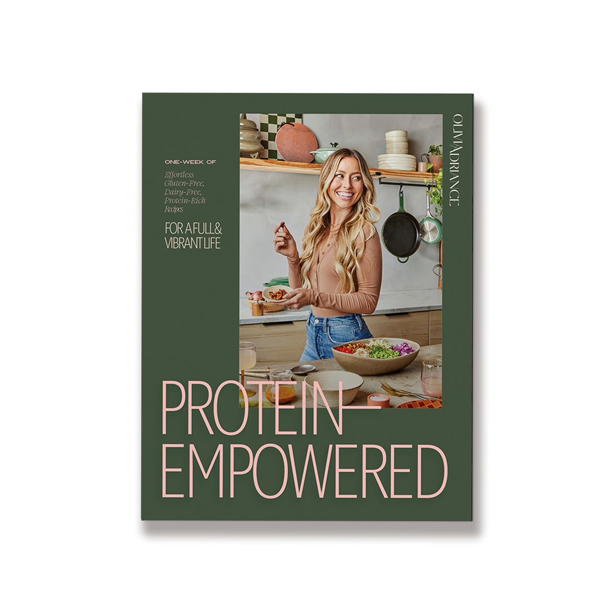 Protein–Empowered by Olivia Adriance
